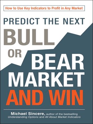 cover image of Predict the Next Bull or Bear Market and Win